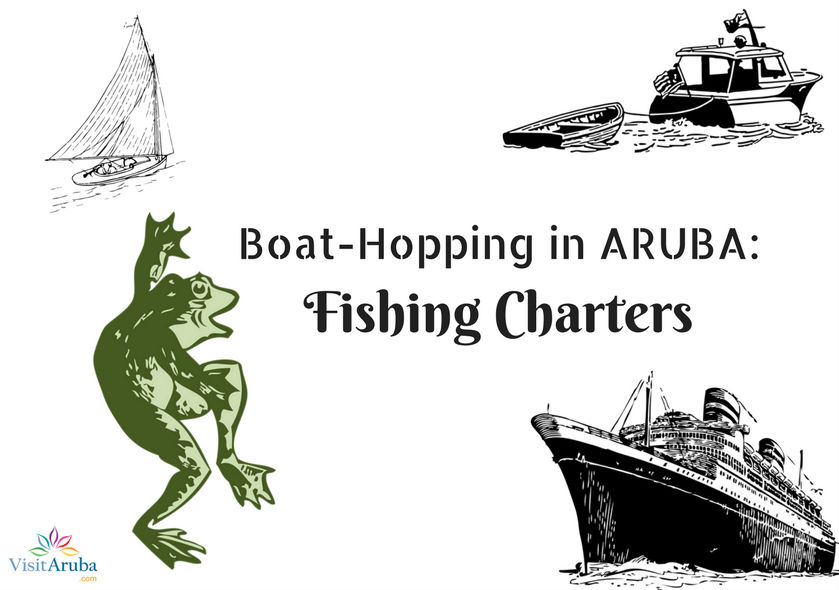 Boat-hopping in Aruba: Fishing Charters edition.