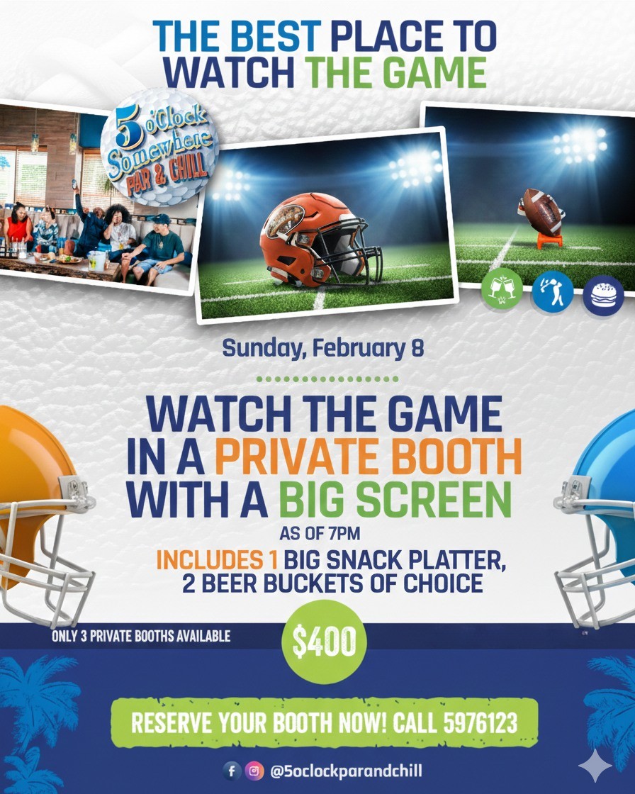 Super Bowl specials at 5 oclock par & chill Aruba